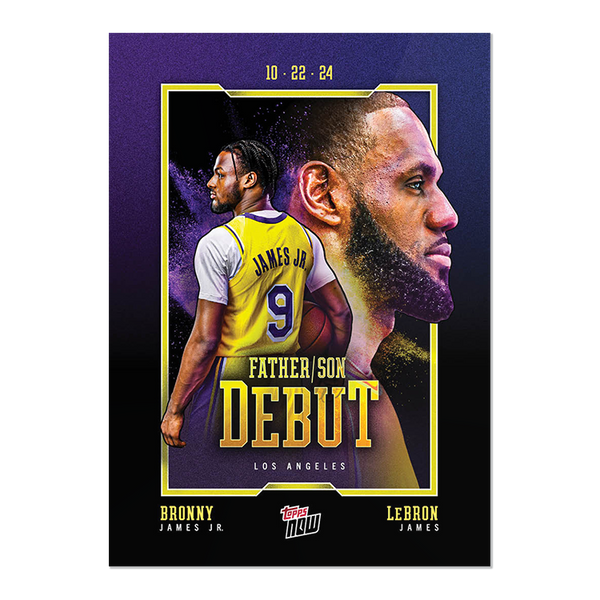 Bronny James Jr./LeBron James - 2024-25 Topps NOW® Basketball Card 1